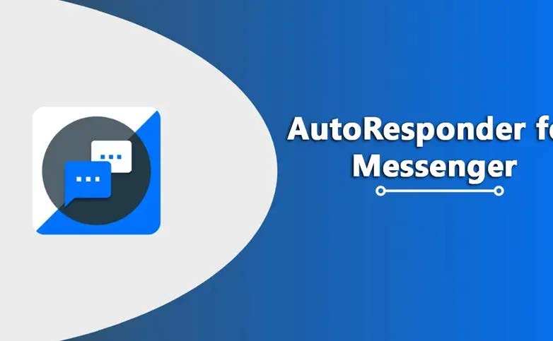 AutoResponder for Messenger 4 (Android Digital Delivery 2025)