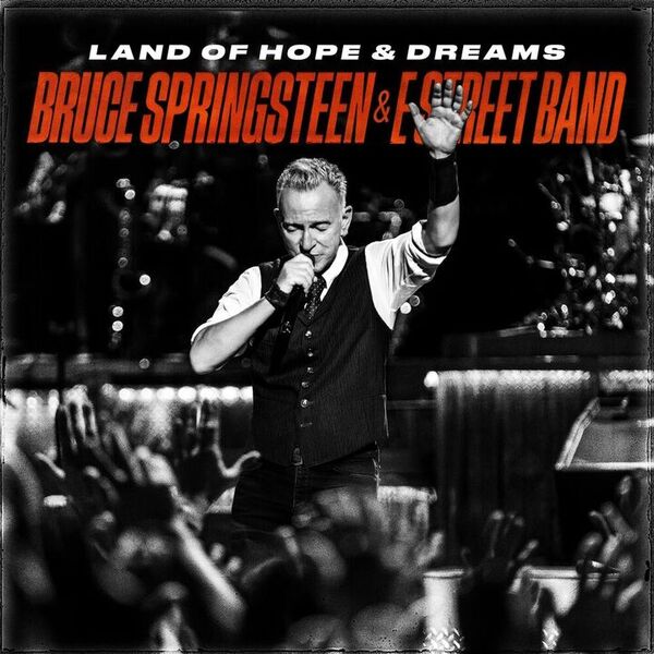 Bruce Springsteen And The E Street Band - Land Of Hope And Dreams (2025) CD