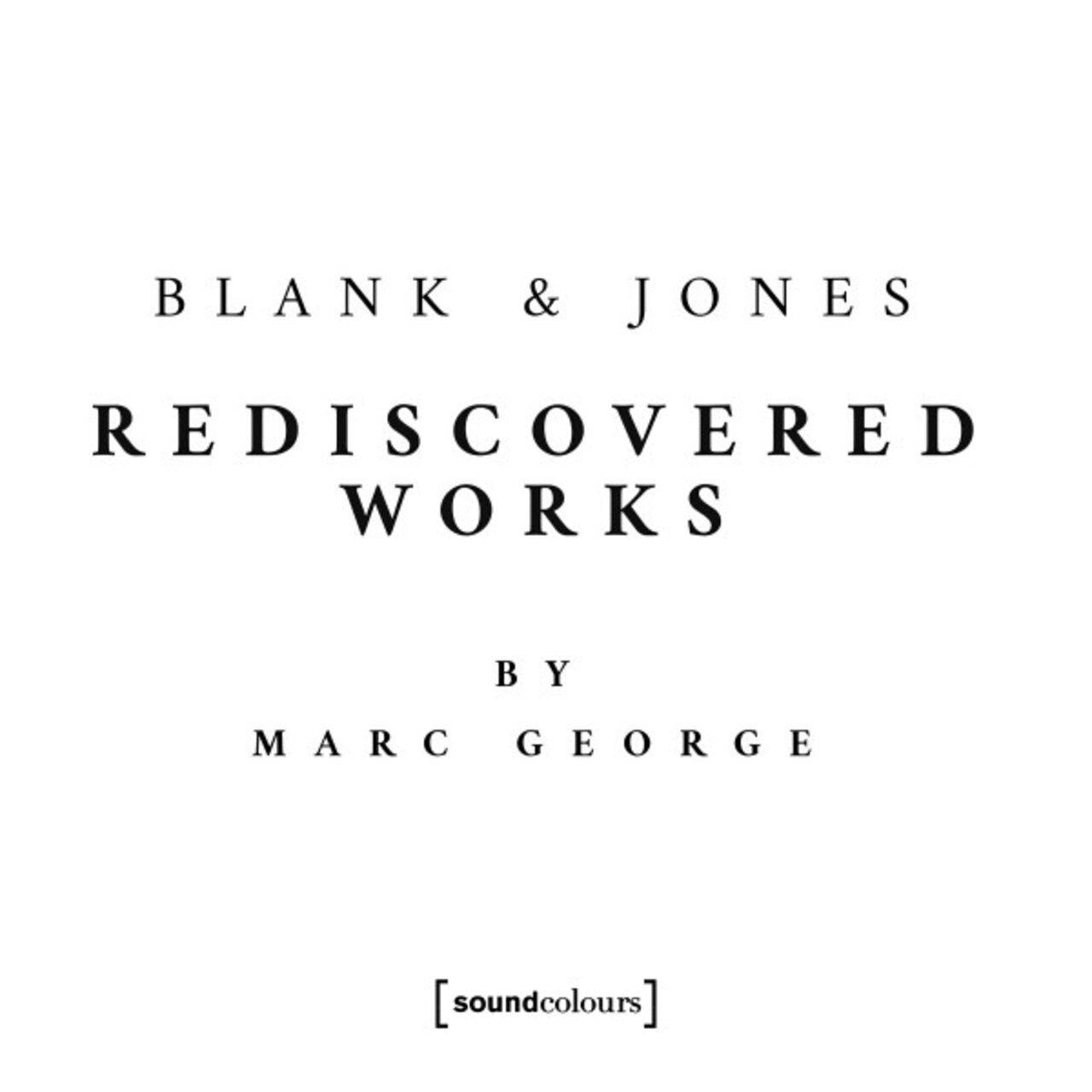 Blank And Jones - Rediscovered Works (2025) CD