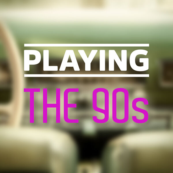 Various Artists - Playing The 90s (2025) CD-MP3