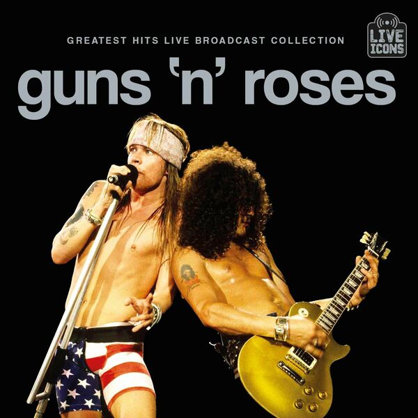 Guns N' Roses - Greatest Hits Live Broadcast Collection (2025) 2CD