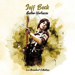 Jeff Beck - Guitar Virtuoso Live Broadcast Collection (2025) CD