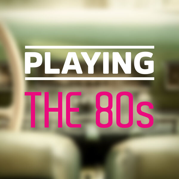 Various Artists - Playing The 80s (2025) CD-MP3