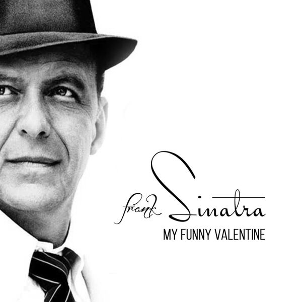 Frank Sinatra - My Funny Valentine Remastered (2025) CD