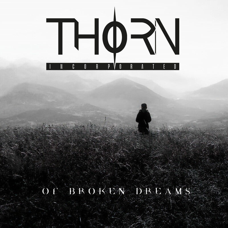 Thorn Incorporated - Of Broken Dreams (2025) CD