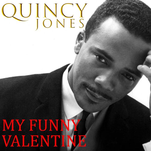 Quincy Jones - My Funny Valentine Remastered (2025) CD