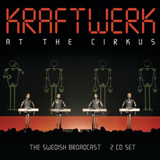 Kraftwerk - At The Cirkus (2025) 2CD