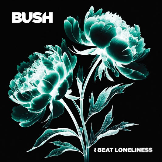 Bush - I Beat Loneliness (2025) CD