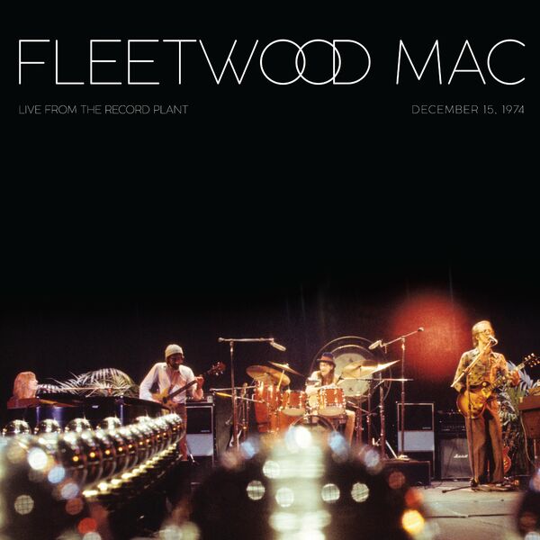 Fleetwood Mac - Live From The Record Plant [December 15 1974] (2025) CD