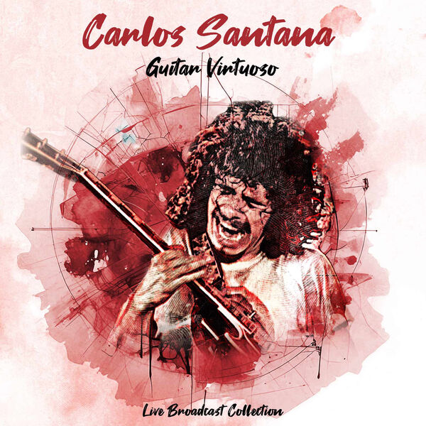 Carlos Santana - Guitar Virtuoso (2025 2CD Digital Delivery DPD)