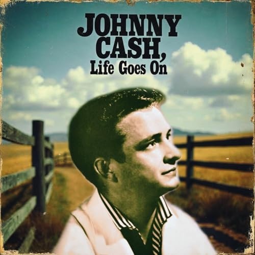 Johnny Cash - Life Goes On (2025) CD