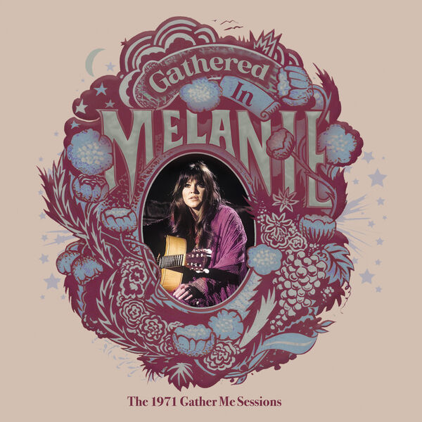 Melanie - Gathered In The 1971 Gather Me Sessions (2025) CD