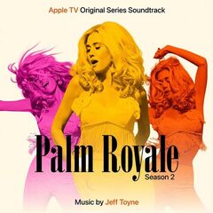 Jeff Toyne - Palm Royale Season 2 [Apple TV Original Series Soundtrack] (2026) 2CD
