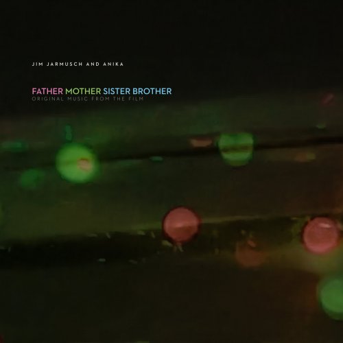 Jim Jarmusch And Anika - Father Mother Sister Brother [Original Music From The Film] (2025) CD