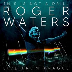 Roger Waters - Roger Waters This Is Not A Drill Live From Prague (2025) 2CD