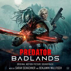 Sarah Schachner And Benjamin Wallfisch - Predator Badlands [Original Motion Picture Soundtrack] (2025) CD