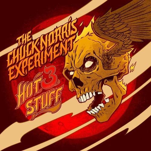 The Chuck Norris Experiment - Hot Stuff III [Rare And Unreleased Chapter 3] (2026) CD